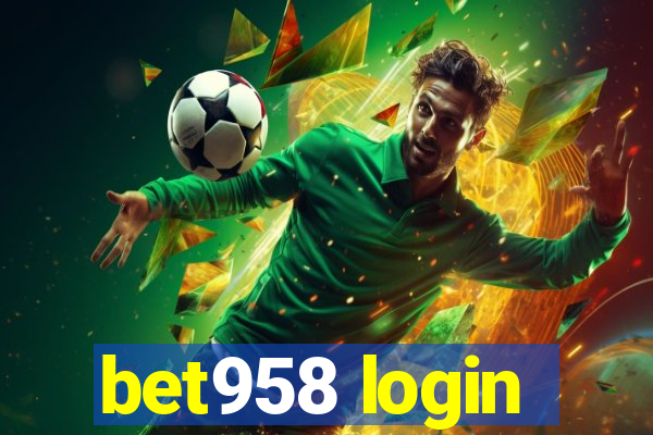 bet958 login